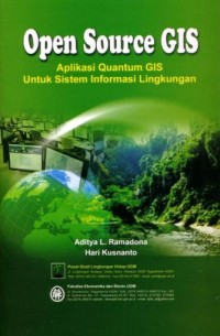 Open Source GIS Aplikasi Quantum GIS untuk Sistem Informasi Lingkungan