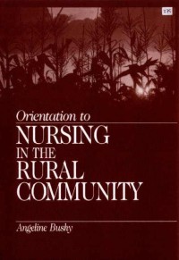 Orientation to Nursing in the Rural Comunity