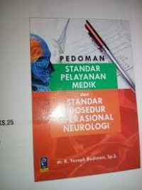 Pedoman Standar Pelayanan Medik dan Stardar Prosedur Operasional Neurologi