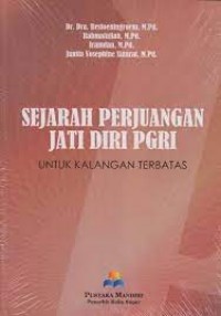Sejarah Perjuangan Jati Diri PGRI