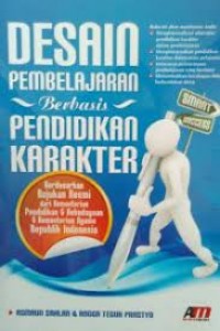 Desain Pembelajaran Berbasis Pendidikan Karakter