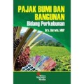 Pajak Bumi dan Bangunan: Bidang Perkebunan