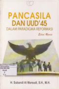 Pancasila dan UUD’45 dalam Paradigma Reformasi