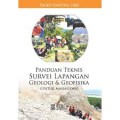 Panduan Teknis Survei Lapangan Geologi dan Geofisika Untuk Mahasiswa