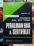 Pedoman Jual Beli Tanah Peralihan Hak & Sertifikat