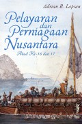 Pelayaran Dan Perniagaan Nusantara Abad Ke-16 Dan 17