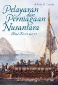 Pelayaran dan Perniagaan Nusantara: Abad Ke-16 dan 17