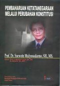 Pembaharuan Ketatanegaraan Melalui Perubahan Konstitusi