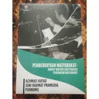 Pemberdayaan Masyarakat: Konsep dan Refleksi Praksis Pendidikan Masyarakat