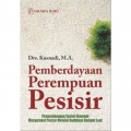 Pemberdayaan Perempuan Pesisir: Pengembangan Sosial-Ekonomi Masyarakat Pesisir Melalui Budidaya Rumput Laut