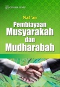 Pembiayaan Musyarakah dan Mudharabah