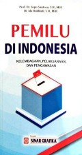 Pemilu di Indonesia Kelembagaan, Pelaksanaan, dan Pengawasan