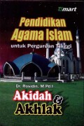 Pendidikan Agama Islam untuk Perguruan Tinggi: Akidah dan Akhlak