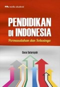 Pendidikan di Indonesia Permasalahan dan Solusinya