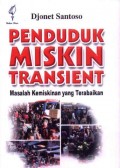 Penduduk Miskin Transient: Masalah Kemiskinan yang Terabaikan