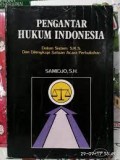 Pengantar Hukum Indonesia:Dalam Sistem SKS dan dilengkapi Satuan Acara Perkuliahan