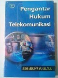 Pengantar Hukum Telekomunikasi
