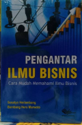 Pengantar Ilmu Bisnis Cara Mudah Memahami Ilmu Bisnis