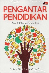 Pengantar Pendidikan Asas dan Filsafat Pendidikan