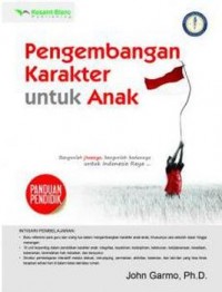 Pengembangan Karakter untuk Anak Panduan Pendidik