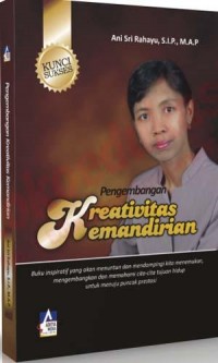 Pengembangan Kreativitas Kemandirian