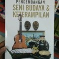 Pengembangan Seni Budaya dan Keterampilan