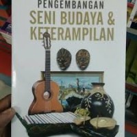 Pengembangan Seni Budaya dan Keterampilan