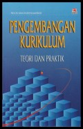 Pengembangan kurikulum: Teori dan praktik