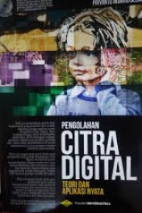 Pengolahan Citra Digital: Teori dan Aplikasi Nyata