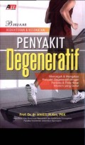 Penyakit Degeneratif: Buku Ajar Kedokteran dan Kesehatan