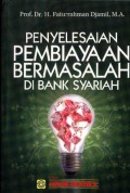 Penyelesaian Pembiayaan Bermasalah di Bank Syariah