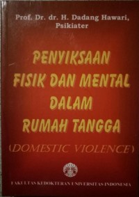 Penyiksaan Fisik dan Mental dalam Rumah Tangga (Domestic Violence)