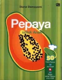 Pepaya untuk Anak