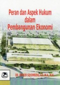 Peran dan Aspek Hukum dalam Pembangunan Ekonomi