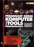 Perangkat Keras Komputer dan Tools Pendukungnya