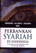 Perbankan Syariah di Indonesia: Kelembagaan dan Kebijakan serta Tantangan ke Depan