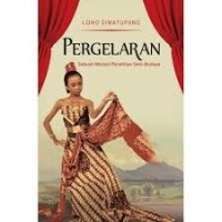 Pergelaran: Sebuah Mozaik Penelitian Seni-Budaya