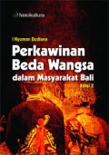 Perkawinan Beda Wangsa Dalam Masyarakat Bali