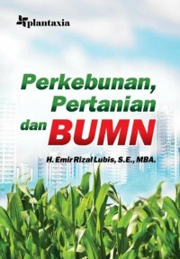 Perkebunan, Pertanian, dan BUMN