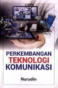 Perkembangan Teknologi Komunikasi