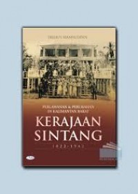 Perlawanan dan Perubahan di Kalimantan Barat Kerajaan Sintang, 1822-1942