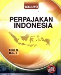 Perpajakan Indonesia. Buku 1
