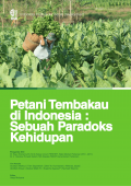 Petani tembakau di Indonesia: Sebuah paradoks kehidupan