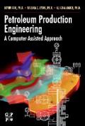 Petroleum Production Engineering, A Computer-Assisted Approach