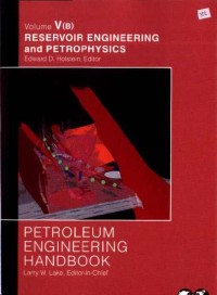 Petroleum Engineering Handbook. Volume V (B)