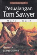 Petualangan Tom Sawyer Berburu Harta Karun