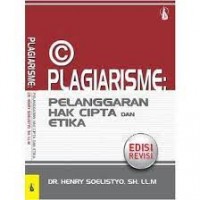 Plagiarisme : Pelanggaran Hak Cipta dan Etika