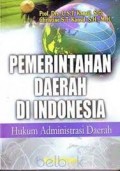Pemerintahan Daerah di Indonesia: Hukum Administrasi Daerah