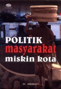 Politik Masyarakat Miskin Kota