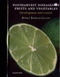 Postharvest Diseases of Fruits and Vegetables: Development and Control